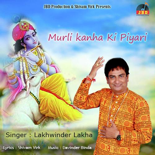 Murli Kanha Ki Piyari - Lakhwinder Lakha