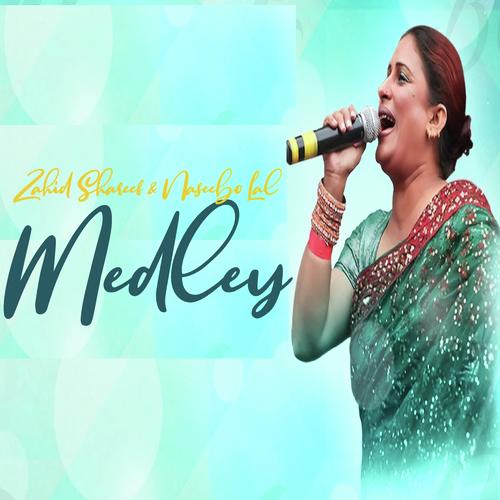 Medley - Naseebo lal, Zahid Shareef
