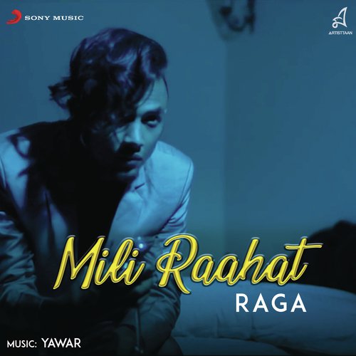 Mili Raahat - Raga