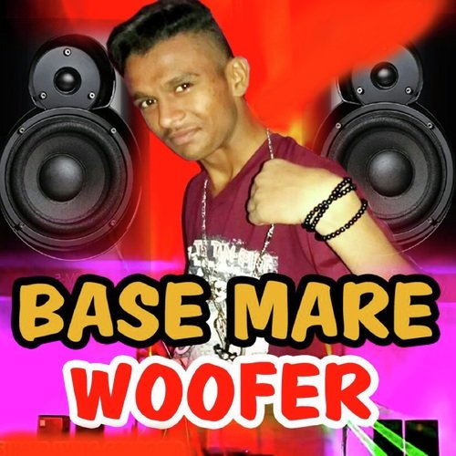 Base Mare Woofer - Sody Boy