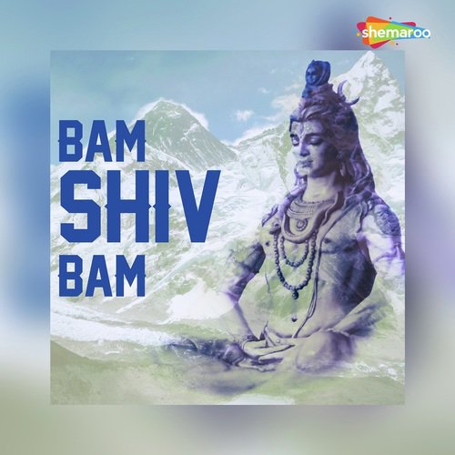 Bam Shiv Bam Shiv Bam Bam - Bhola Pandey
