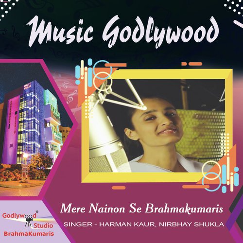 Mere Nainon Se Brahmakumaris - Harman Kaur, Nirbhay Shukla