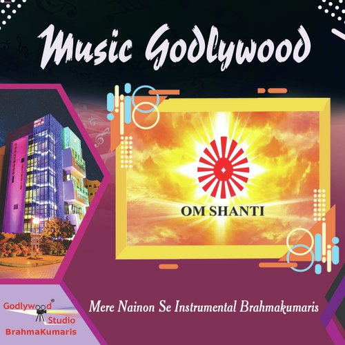 Mere Nainon Se Instrumental Brahmakumaris - Harman Kaur
