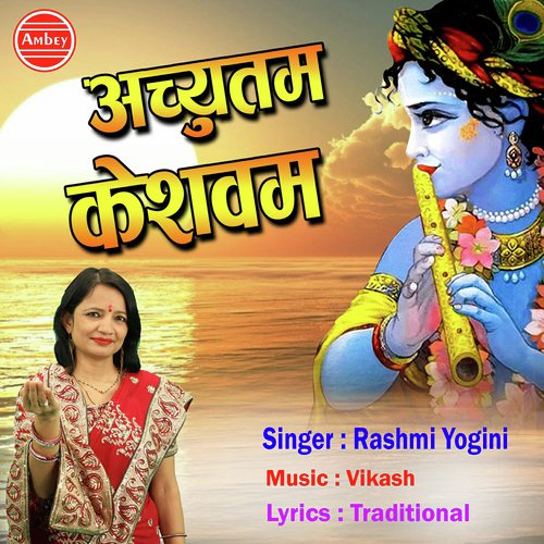 Achetum Keshavam - Rashmi Yogini