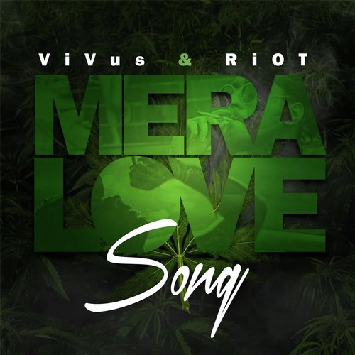 Mera Love Song - Riot, Vivus