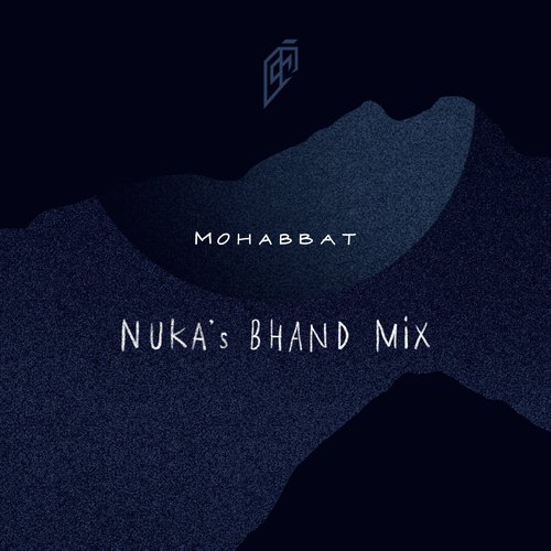 Mohabbat (Nukas Bhand Mix) - Kaam Bhaari