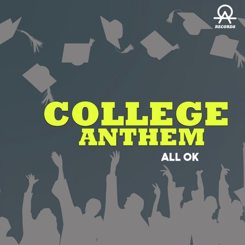 College Anthem - All.Ok, S.I.D