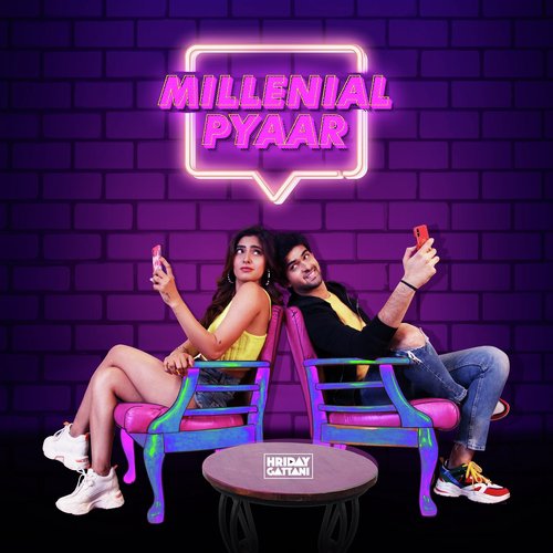 Millenial Pyaar - Hriday Gattani