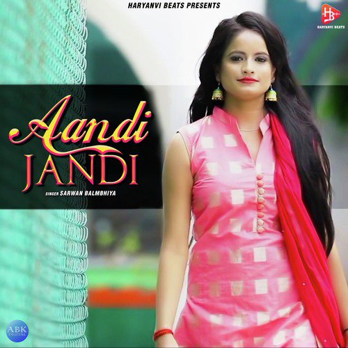 Aandi Jandi - Sarwan Balmbhiya