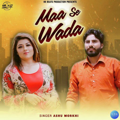 Maa Se Wada - Ashu Morkhi