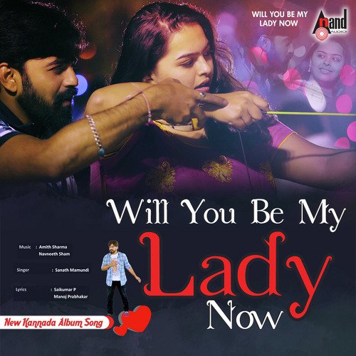 Will You be My Lady Now - Sanath Mamundi