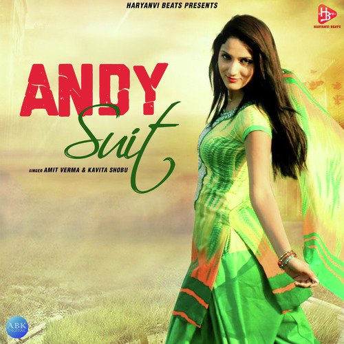 Andy Suit - Amit Verma, Kavita Shobu