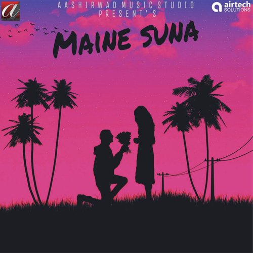 Maine Suna - Sushant Trivedi