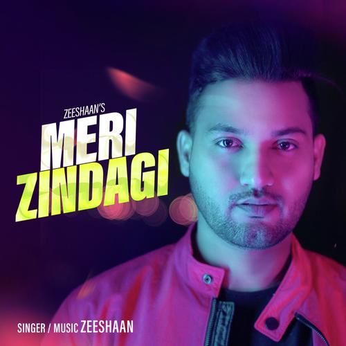 Meri Zindagi - Zeeshaan