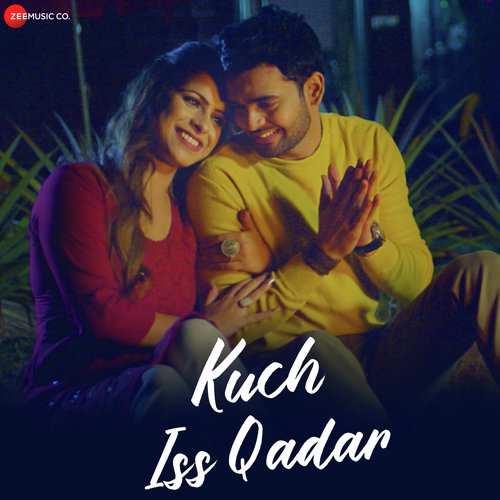 Kuch Iss Qadar - Jonita Gandhi