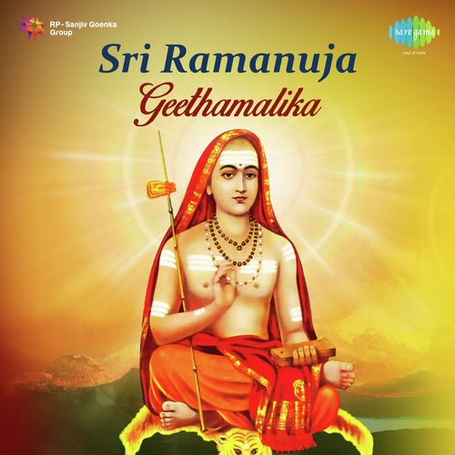 Commentary - Sri Ramanuja Geethamalika - Sri Sri Sri Thiru Swamyji