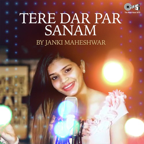 Tere Dar Par Sanam By Janki Maheshwar - Jayden
