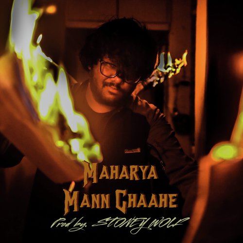Mann Chaahe (feat. Stoney wolf) - Maharya