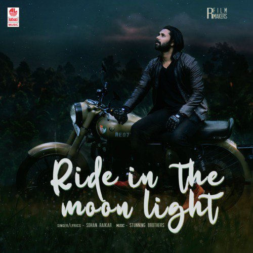 Ride In The Moon Light - Sohan Raikar, Stunning Brothers