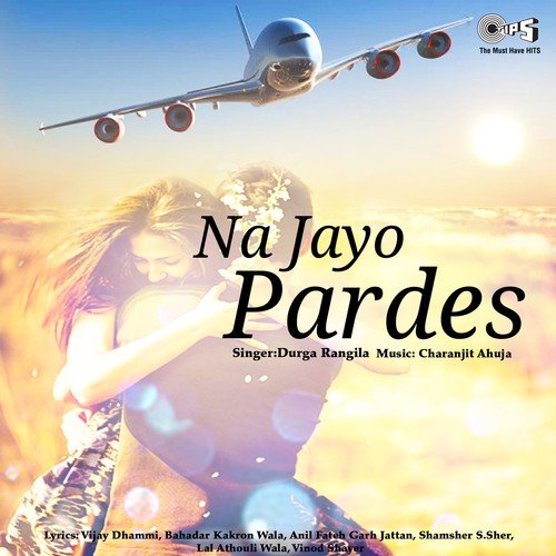 Na Jayo Pardes - Durga Rangila, Charanjit Ahuja