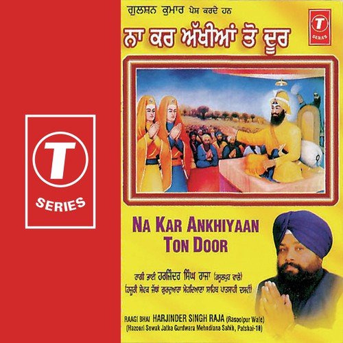 Jaana Hai Door Assi - Bhai Harjinder Singh Raja