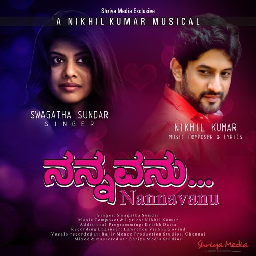 Nannavanu - Swagatha S. Krishnan, Nikhil Kumar