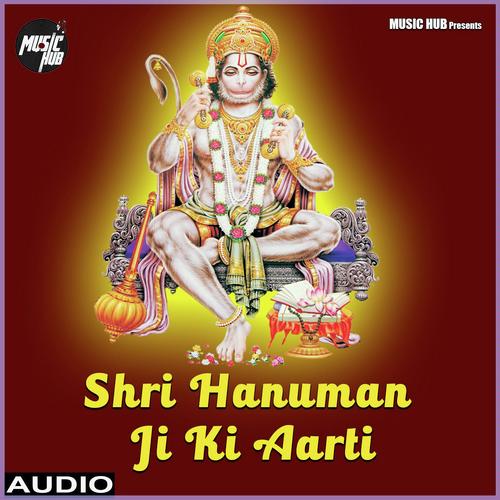 Shri Hanuman Ji Ki Aarti - Sanjay Kala