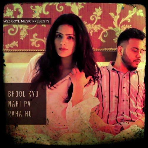 Abey Yaar  Bhool Kyu Ni Paa Raha Hun - Wackho
