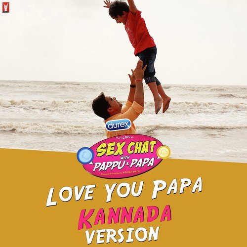Love You Papa   Kannada Version - Sathish
