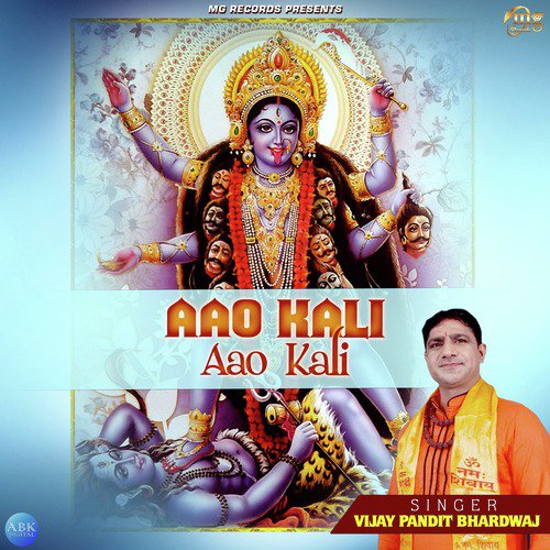 Aao Kali Aao Kali - Vijay Pandit Bhardwaj