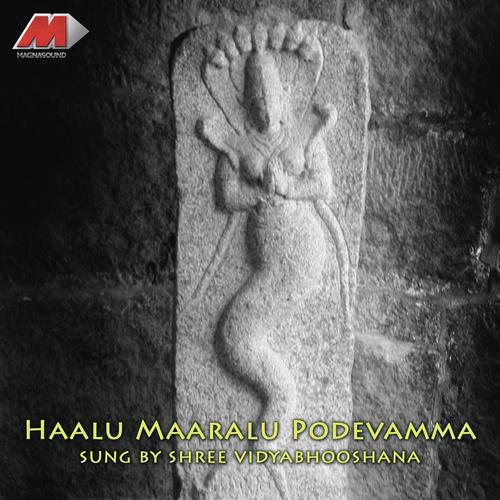 Haalu Maaralu Podevamma - Sri Vidyabhushana