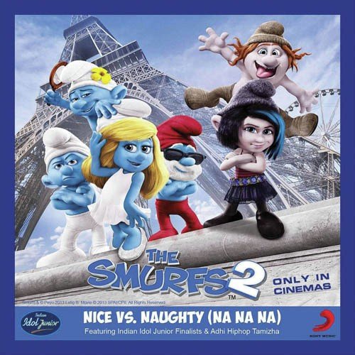 Nice Vs Naughty (Na Na Na) From The Smurfs 2 - Hiphop Tamizha, Dummy Participant - Do Not Use