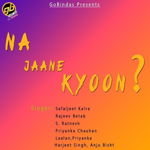 Na Jaane Kyoon B - S. Ratnesh