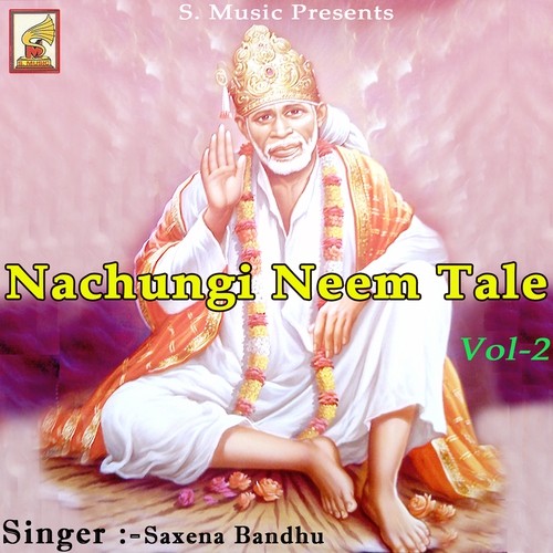 Sai Se Shikwa Nahi He - Saxena Bandhu