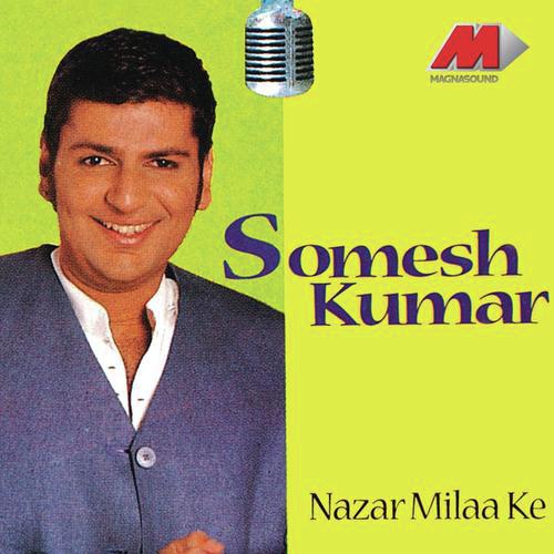 Meri Sona - Somesh Kumar