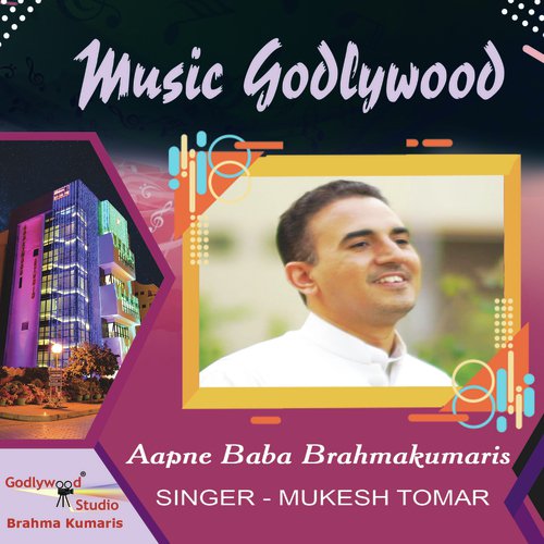 Aapne Baba Brahmakumaris - Mukesh Tomar