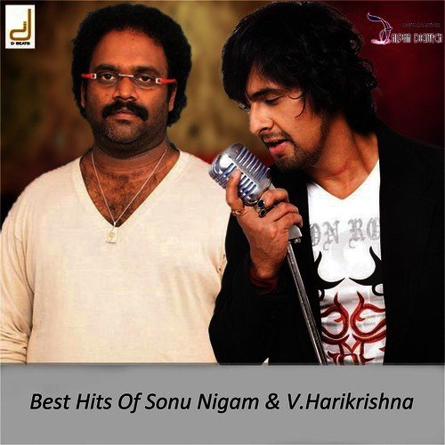 Ninna Nodo - Sonu Nigam, V. Harikrishna