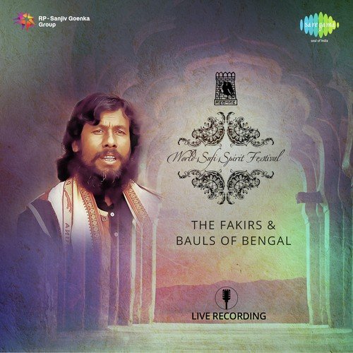 Fifth Performances By He Fakirs And Bauls Of Bengal Raasta Thami Ah Dilo - The Fakirs And Bauls Of Bengal