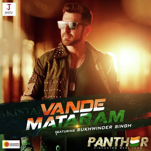 Vande Mataram (From PANTHER) Reprise - Sukhwinder Singh