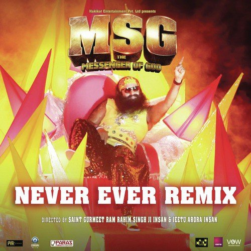 Never Ever (Remix) From MSG   The Messenger of God - Saint Gurmeet Ram Rahim Singh Ji Insan