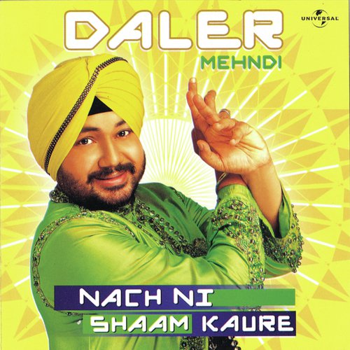 Nach Ni Shaam Kaure (Album Version) - Daler Mehndi