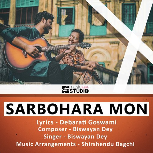 Sarbohara Mon - Piya Chakraborty, Anupam Roy