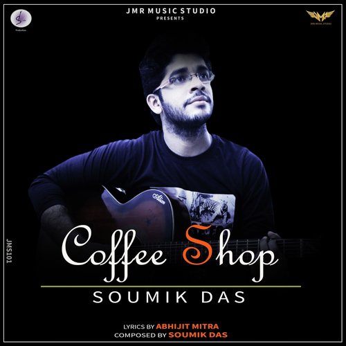 Coffee Shop - Piya Chakraborty, Anupam Roy