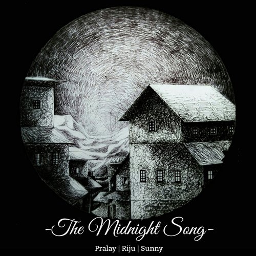 The Midnight Song - Pralay, Riju, Sunny