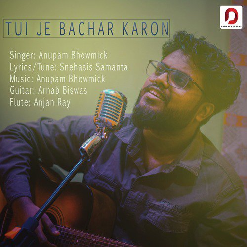 Tui Je Bachar Karon - Anupam Bhowmick