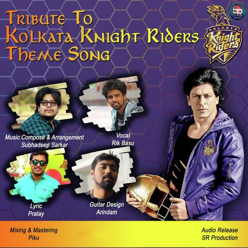 Tribute To Kolkata Knight Rider Theme Song - Rik Basu, Subhadeep Sarkar
