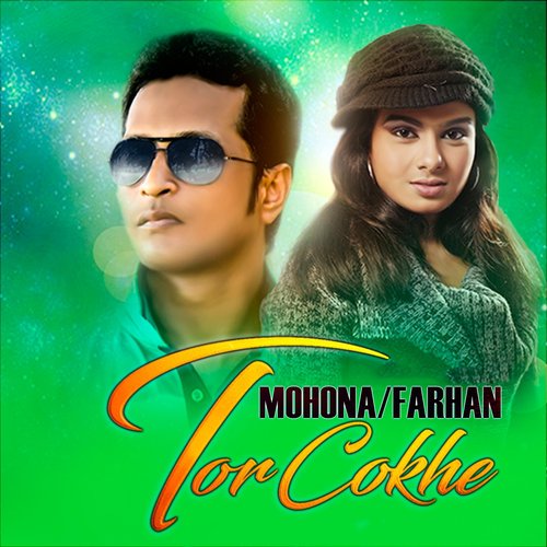 Tor Cokhe - Mohona, Farhan