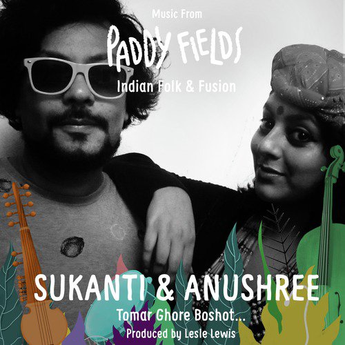 Tomar Ghore Boshot - Anushree, Sukanti