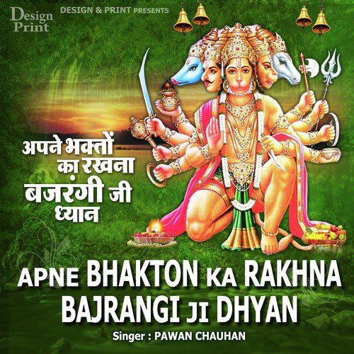 Apne Bhagto Ka Rakhna Bajrangi Ji Dhyan - Pawan Chauhan