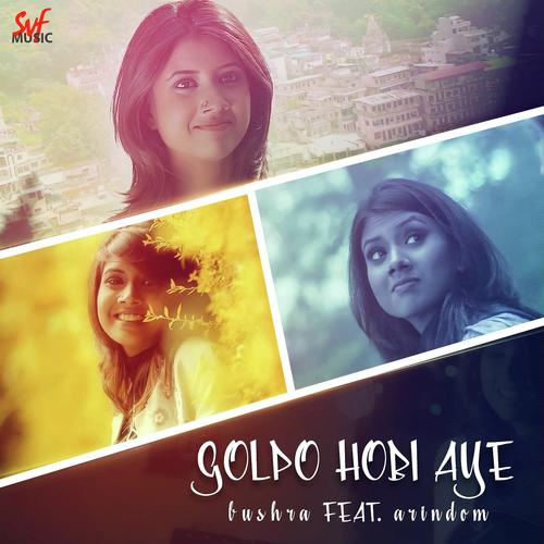 Golpo Hobi Aye - Ash King, Nikhita Gandhi, Nikhita Gandhi